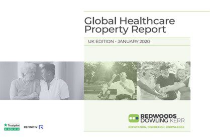 January 2020 Global Healthcare Property Report brought to you by Redwoods Dowling Kerr