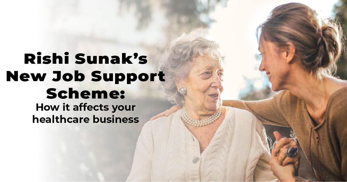 Rishi Sunak’s new job support scheme and how it affects your healthcare business