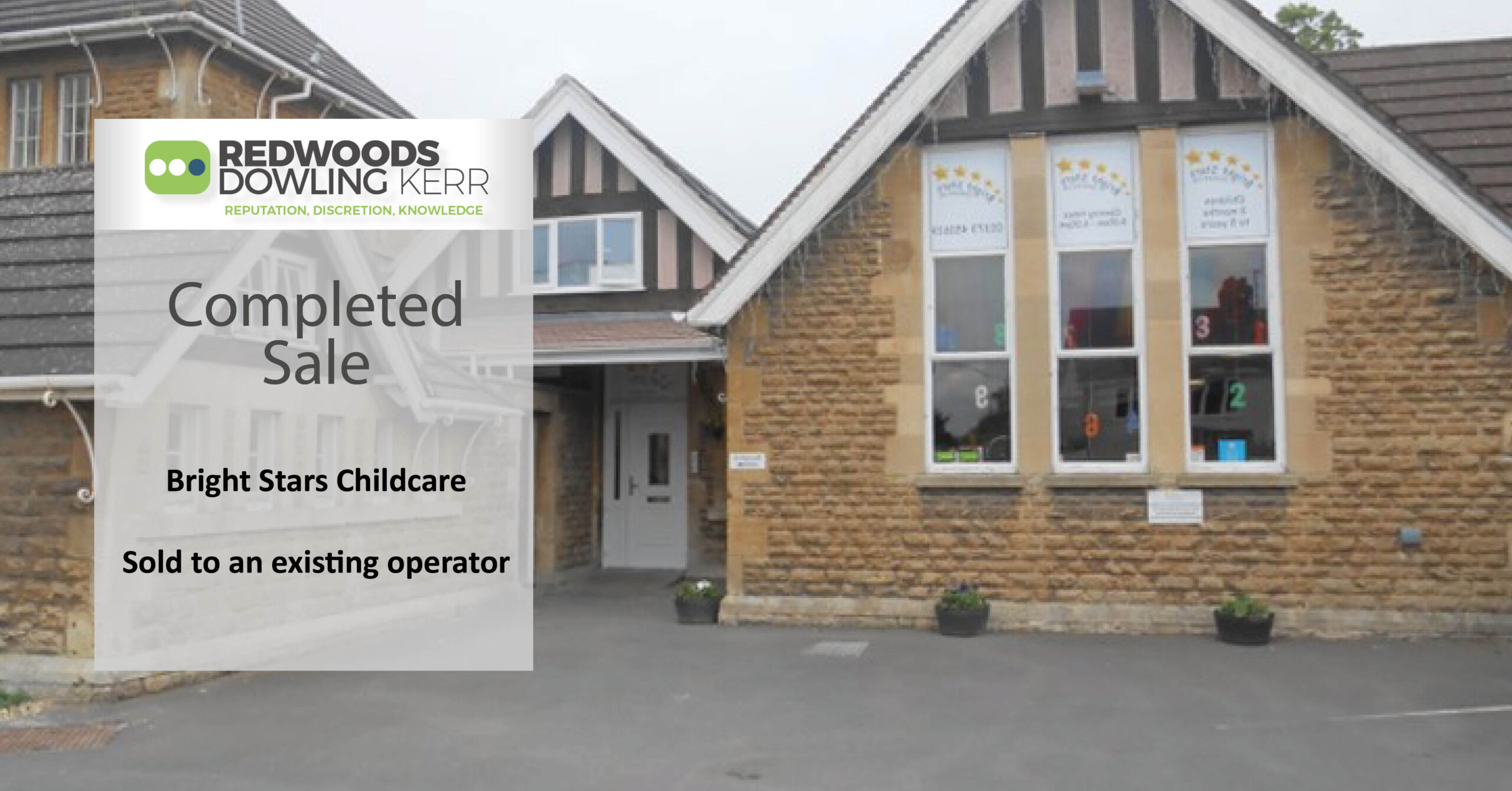 Bright Stars Childcare sold in 12 weeks by RDK